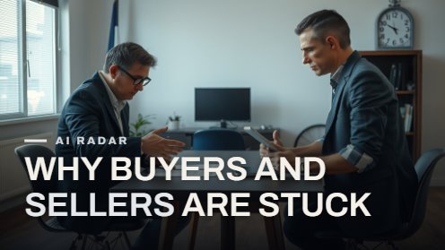 Why Buyers and Sellers Are Stuck